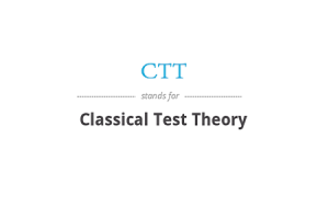 עקרונות ויישומים של תורת הבדיקה הקלאסית (CTT)